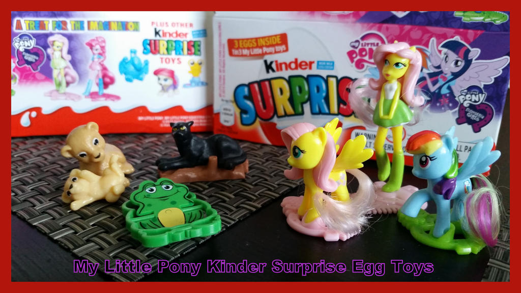 Mlp Kinger MLP Kinder Surprise Egg Toys by Vesperwolfy87 on DeviantArt