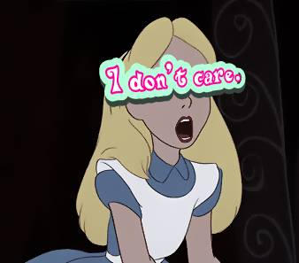 Alice Doesn't Care