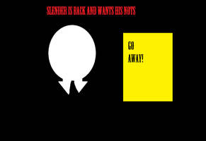 Slender's back