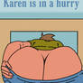 Karen is in a hurry ( BONUS )