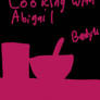 Cooking With Abigail