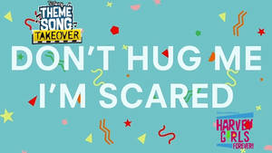 DHMIS and HARVEY GIRLS FOREVER THEME SONG TAKEOVER