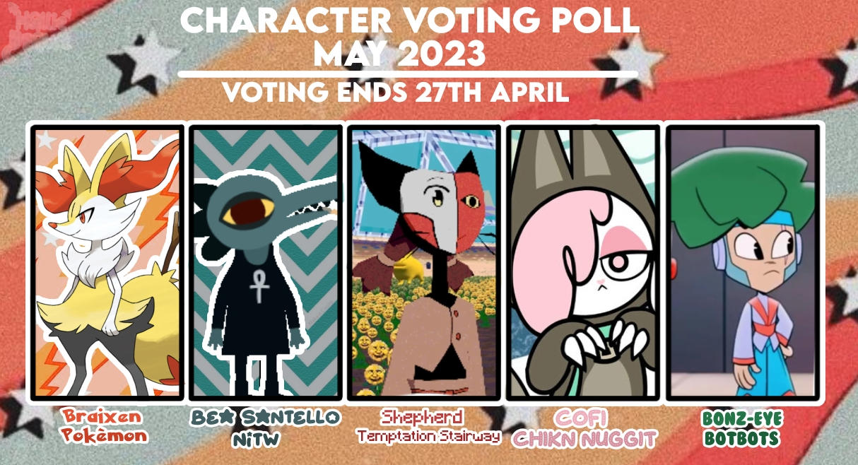 Character Voting Poll May 2023 By Halliedrawz On Deviantart Character Voting Poll May 2023 By Halliedrawz On Deviantart