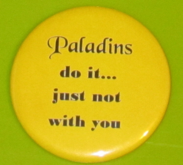 'Paladins do it - just not with you' button