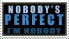 nobody's perfect