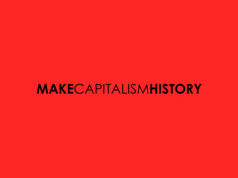 MAKE CAPITALISM HISTORY