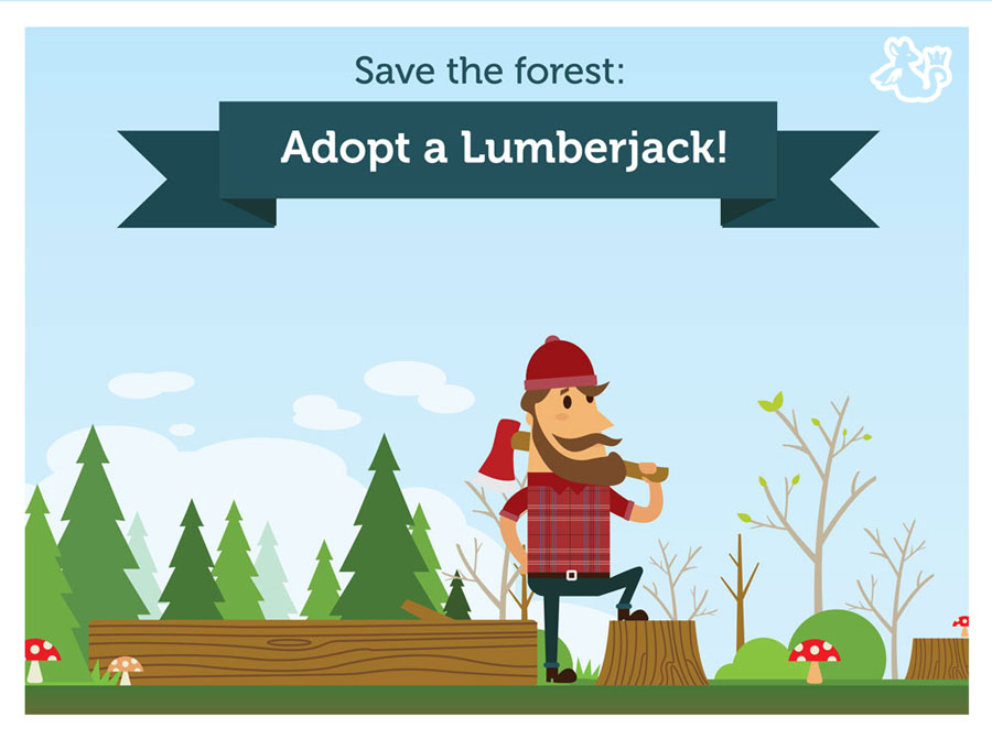 Save the forest: Adopt a Lumberjack!