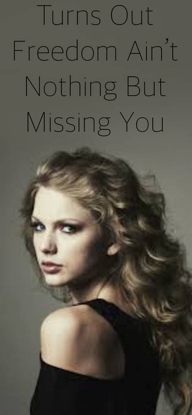 Taylor Swift End Game Lyrics Wallpaper by SwiftieTillTheEnd on DeviantArt