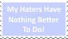 Haters Gonna Hate Stamp