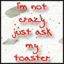 Ask My Toaster