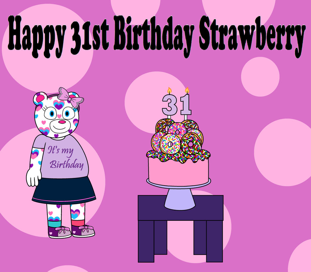 Strawberry's 31st Birthday