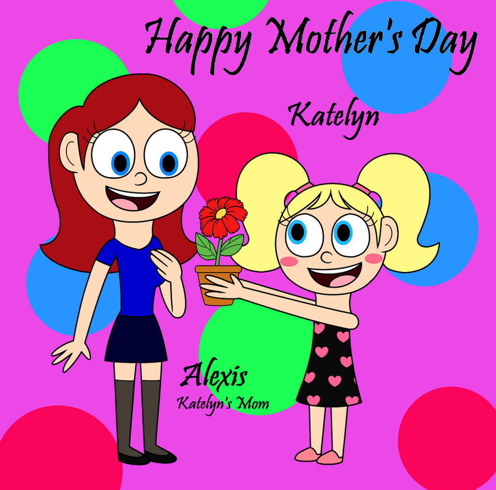Katelyn's Mother's Day