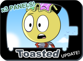 Toasted UPDATE!