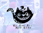 We Are All Mad Here