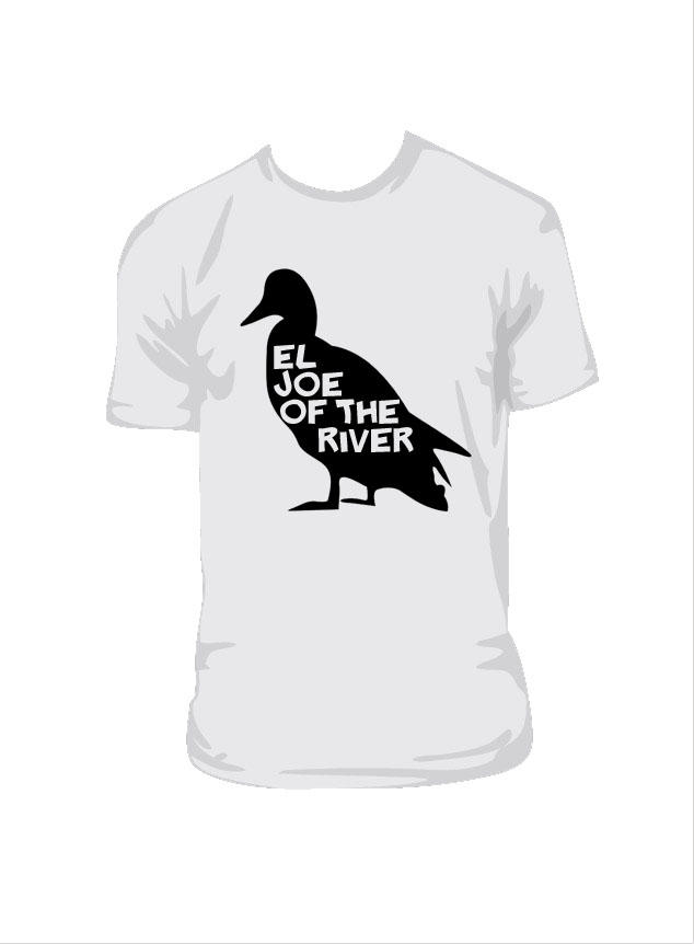 El Joe of the River Duck Shirt