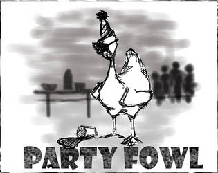 Party Fowl