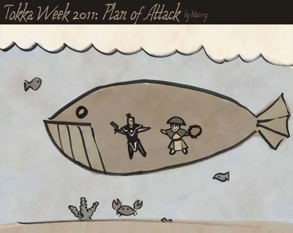 Tokka Week: Plan of Attack