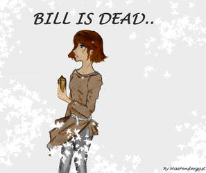 Bill is Dead