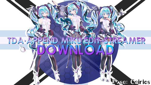 TDA Append miku Edit DL