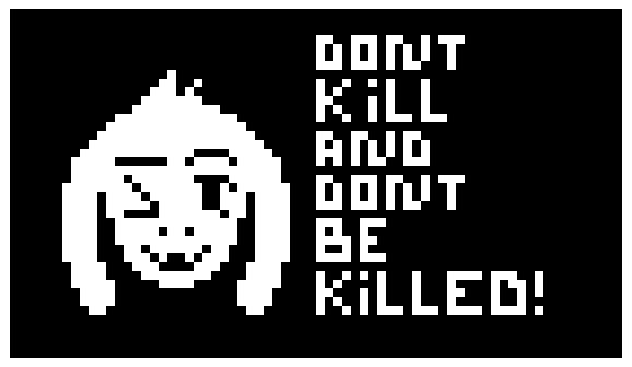 Dont Kill And Dont Be Killed!