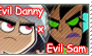 I Support Evil Danny and Evil Sam