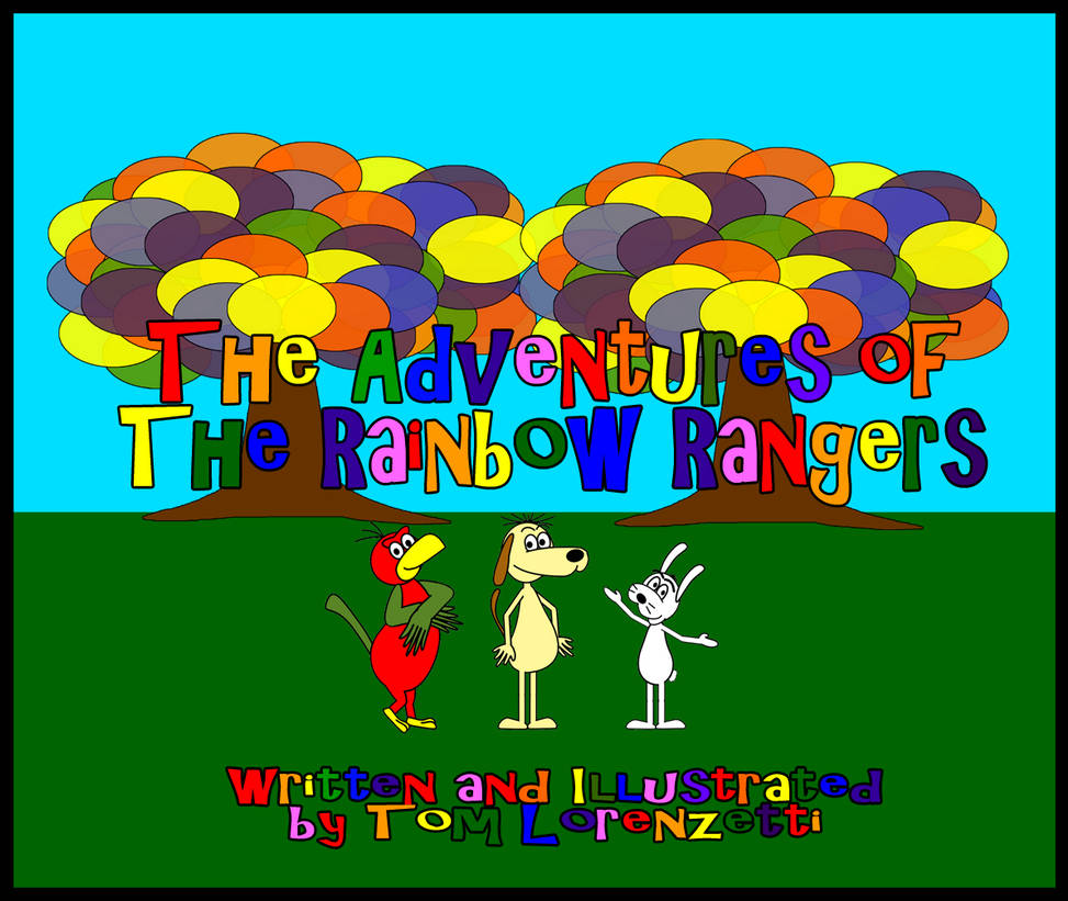 The Adventures of The Rainbow Rangers Book by twoodland1994 on DeviantArt