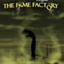 The Fame Factory