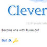 Lol clever bot will become one with russia ^-^