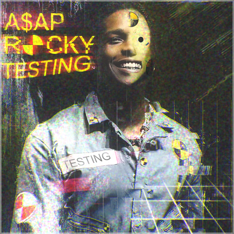 A$AP ROCKY - TESTING ALBUM COVER by ASAPkiingpiccolo on DeviantArt