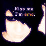 Kiss the emo.