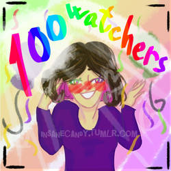 100 WATCHERS!!!