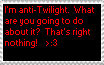 Anti-Twilight Stamp by DragonGirl1771