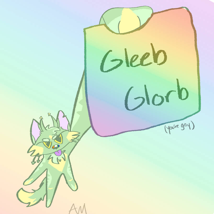 Gleeb gleeb glorb by AerouantMoon on DeviantArt
