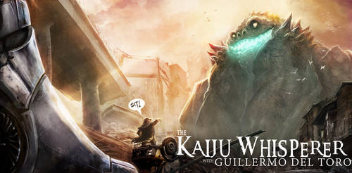The Kaiju Whisperer