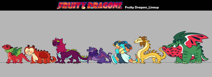Fruity Dragons Lineup