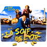 La Soif De L'or V2