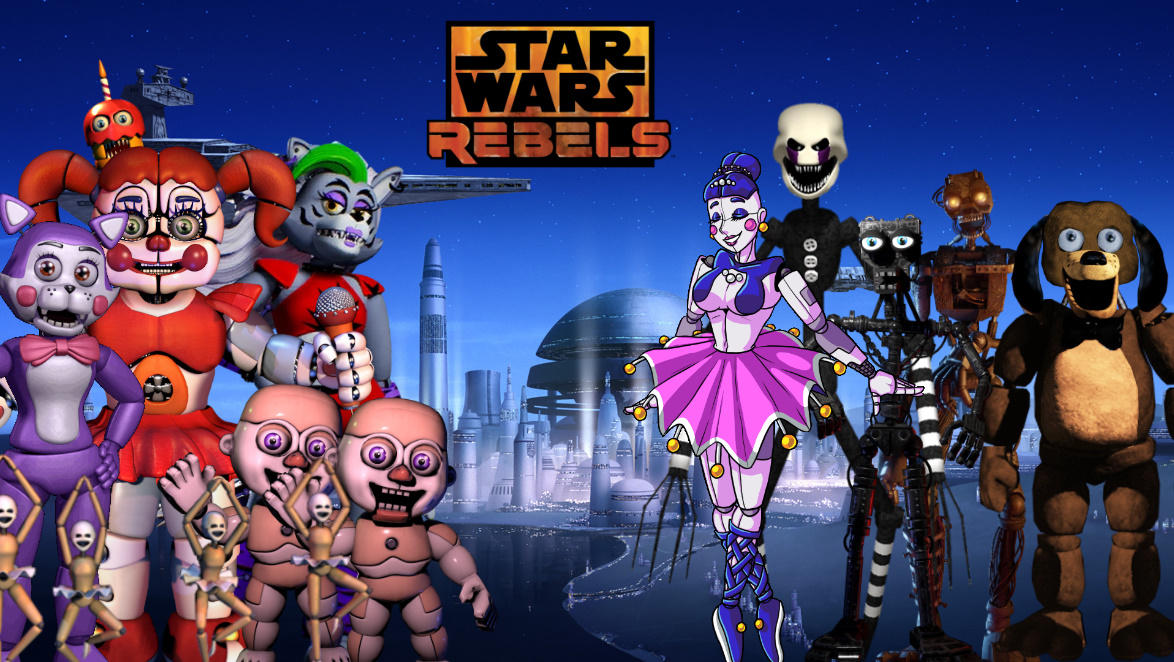 Star Animatronics The FNAF Animatronics as Star Wars Rebels Cast by SolarMaker2005 on ...