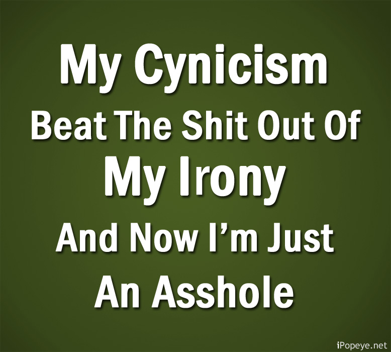 Cynic sans Irony