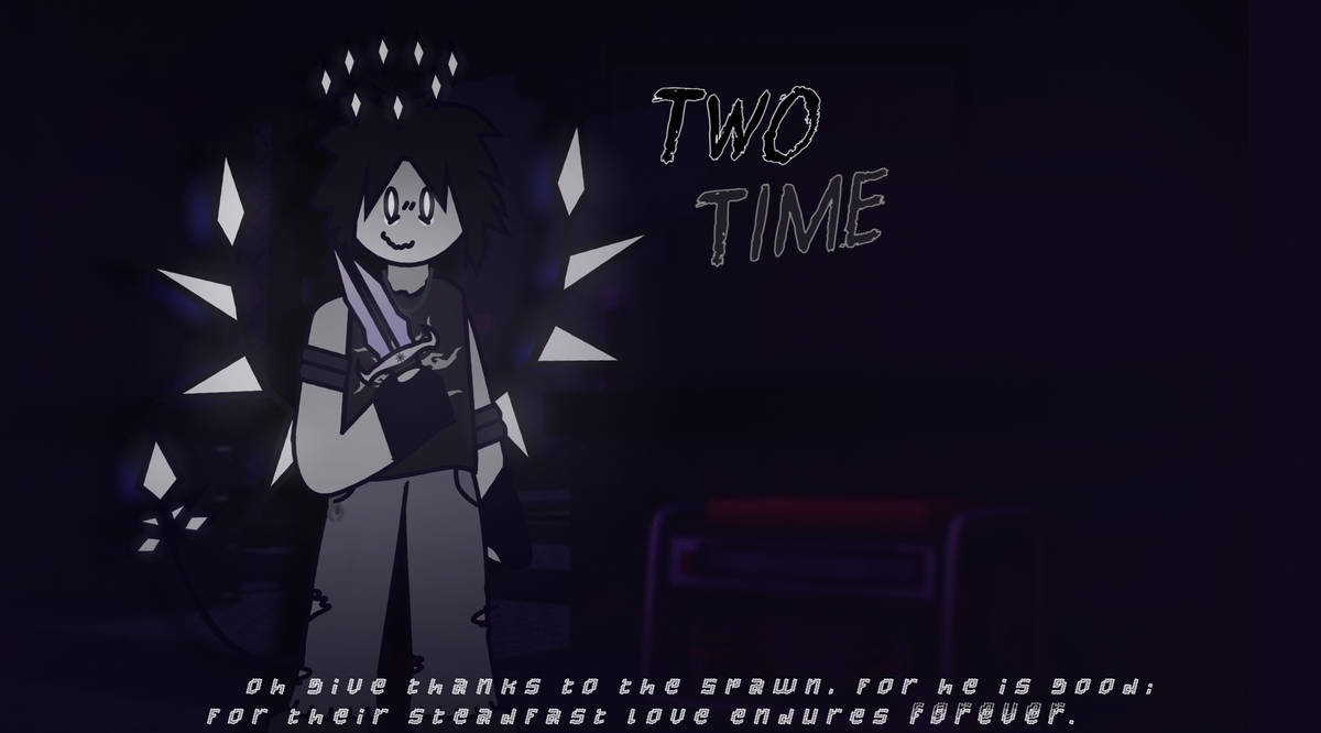 Two Ntime Two Time. by nOoBydAnOoB on DeviantArt