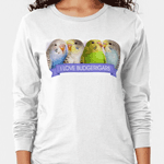 I Love Budgerigars Realistic Painting Long Sleeve T-Shirt