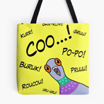 Pigeon sounds in different languages Tote Bag