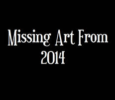 Links To My Missing Art From 2014