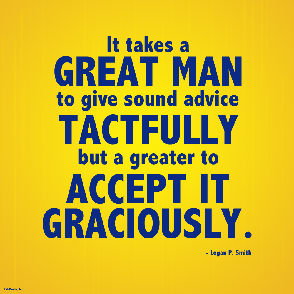 Quote - Sound Advice, Accept Graciously