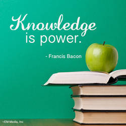 Quote: Knowledge is Power