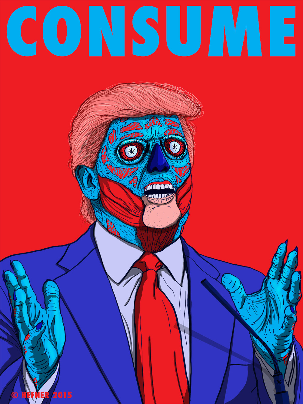 Donald Trump - CONSUME art series THEYLIVE