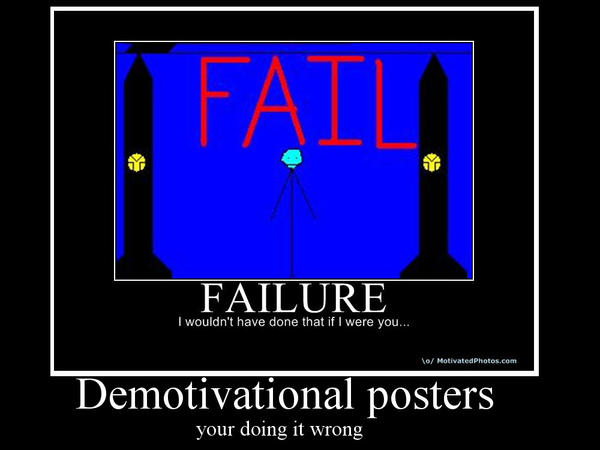Deviantart Fail Demotivation Fail by sordcooper2 on DeviantArt