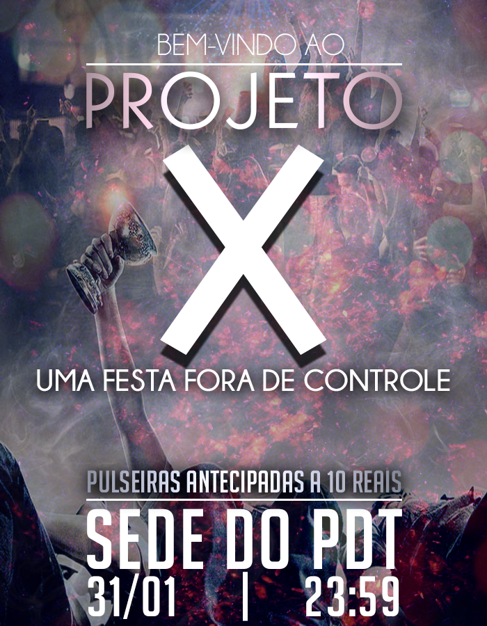 Party Flyer Projeto X By Independentdesigner On Deviantart