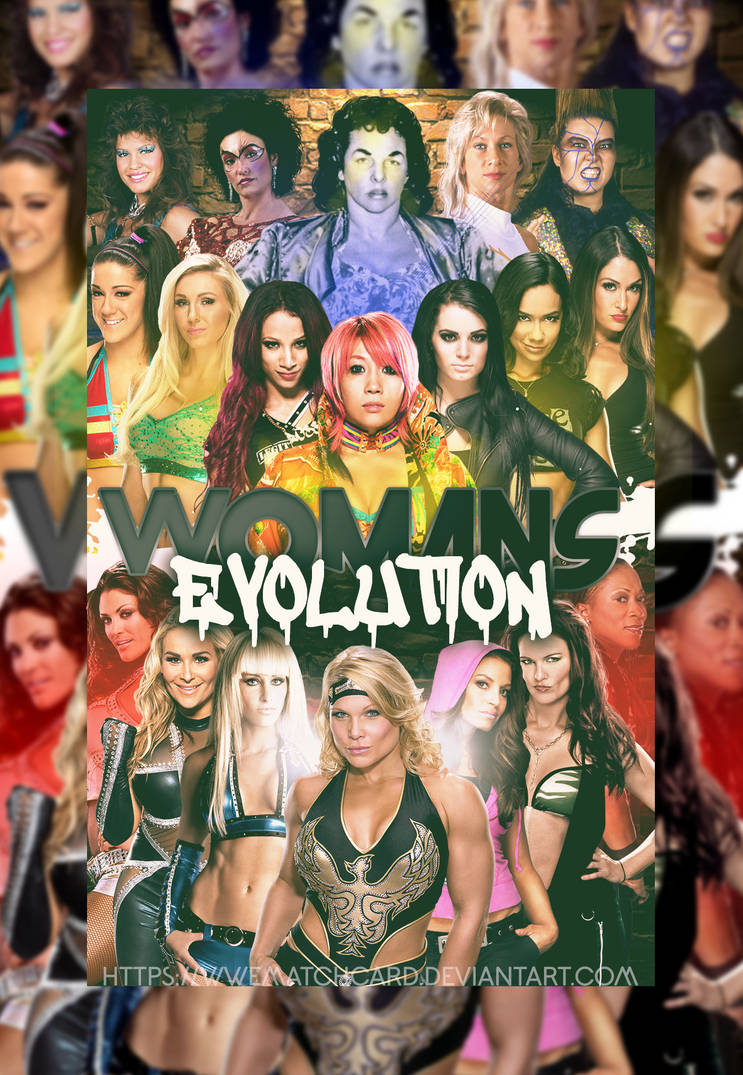 Woman Evolution Deviantart WWE WOMAN'S EVOLUTION by WWEMatchCard on DeviantArt