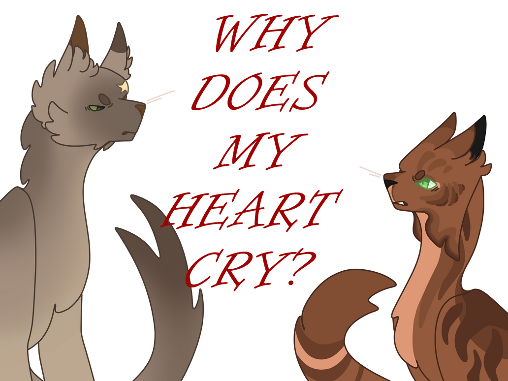 Why Does My Heart Cry By Sterlet On DeviantArt why-does-my-heart-cry-by-sterlet-on-deviantart