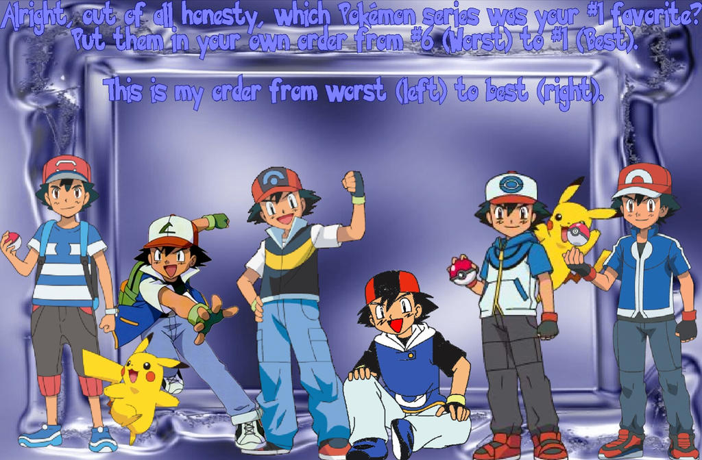 Ash Ketchum Worst To Best By Raatnysba On Deviantart Ash Ketchum Worst To Best By Raatnysba On Deviantart